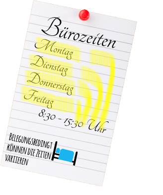 Bürozeiten Montag Dienstag Donnerstag Freitag 8:30 - 15:30 Uhr Belegungsbedingt können die Zeiten variieren